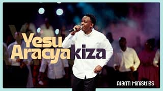 YESU ARACYAKIZA - Alarm Ministries