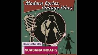 Suasana Indah 2 | Retro Malay 50s Jazz Vibes