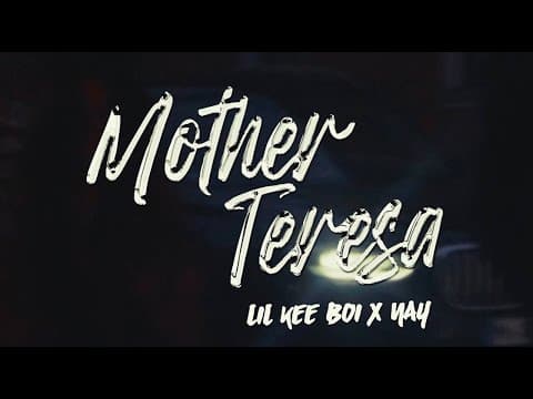 ft NAY - Mother Teresa by Lil Kee Boi - Album Art