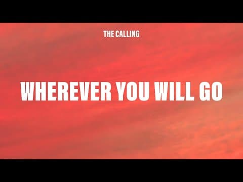 Wherever You Will Go by The Calling - Album Art