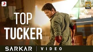 Sarkar - Top Tucker | Thalapathy Vijay | @ARRahman | A.R Murugadoss