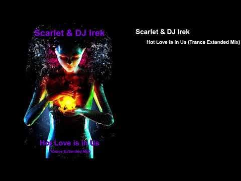 Scarlet & - Hot Love is in Us by DJ Irek - Album Art
