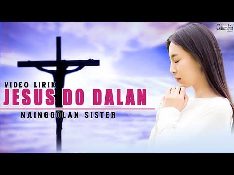 Nainggolan Sister - Jesus Do Dalan by Columbia Record - Album Art