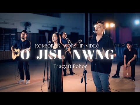 | Tracy ft Pohor || Kokborok Worship Music Video || KR Records by O Jisu Nwng (Official) - Album Art