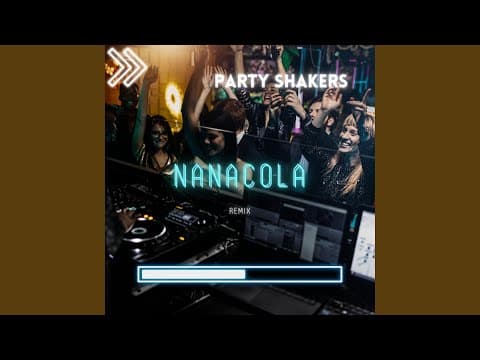 Nanacola by Party Shakers - Topic - Album Art