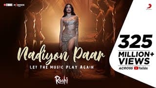 Nadiyon Paar – Roohi | Janhvi | Sachin-Jigar | Rashmeet, Shamur, IP Singh