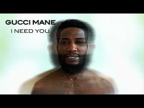 I Need You by Gucci Mane - Album Art