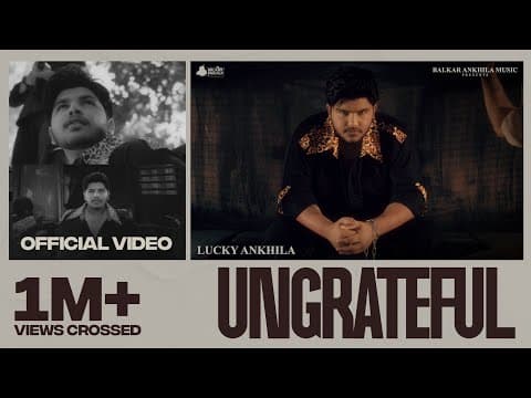 UNGRATEFUL Lucky Ankhila | Guru Kalyan | New Punjabi Song 2025 by Balkar Ankhila Music - Album Art