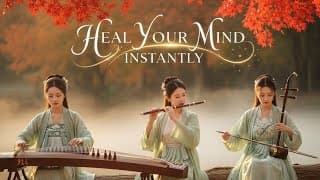 Classic Chinese Bamboo Flute – Relax Your Mind | Calm, Peaceful, Stress Relief Sounds