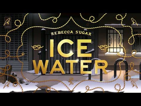 Ice Water by Rebecca Sugar - Album Art