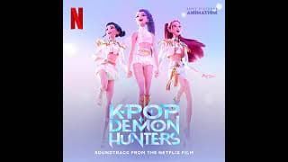 KPop Demon Hunters 2025 Soundtrack | Golden – HUNTR/X, EJAE, Audrey Nuna, Rei Ami | A Netflix Film |