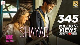 Shayad - Love Aaj Kal | Kartik | Sara | Arushi | Pritam | Arijit Singh
