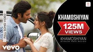Khamoshiyan Full , Arijit Singh - Ali Fazal, Sapna Pabbi, Gurmeet C