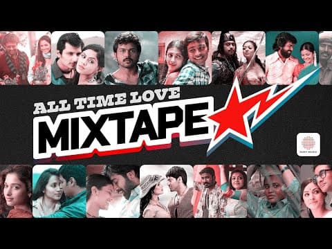 All Time Love Mixtape | Evergreen love Songs | Tamil Love Songs | Tamil Hit Songs by Sony Music South - Album Art