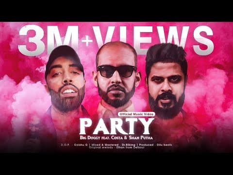 Party | පාටී | - Ft. Shan Putha X Costa | | by Big Doggy - Album Art