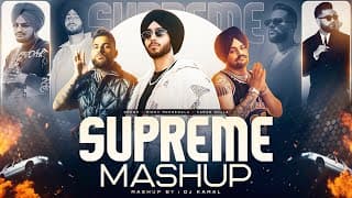 Supreme Mashup | Shubh X Sidhu Moose Wala X Karan Aujla | Latest Punjabi Mashup 2025 | DJ Kamal