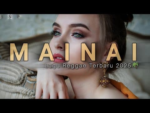 🌴MAINAI🌴LAGU REGGAE TERBARU 2025🌴 by Berto Ngone - Album Art
