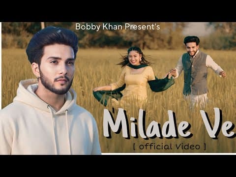 Milade Ve | new punjabi song 2025 | new song | new punjabi sad songs by Bobby Khan - Album Art