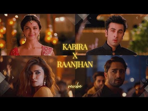 Kabira X Raanjhan Mashup | | Viral Insta Reels, TikTok | Ranbir, Kriti. Deepika, Shaheer | by revibe - Album Art