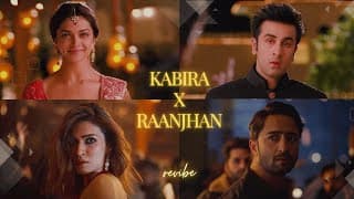 Kabira X Raanjhan Mashup | | Viral Insta Reels, TikTok | Ranbir, Kriti. Deepika, Shaheer |