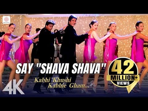 Say "Shava Shava" - 4K | K3G | Amitabh Bachchan | Shahrukh Khan | Rani | Kajol by Sony Music India - Album Art