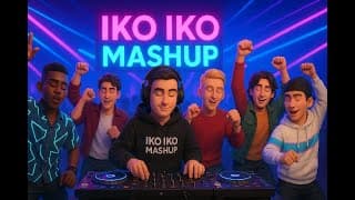 IKO IKO MASHUP REMIX 2025
