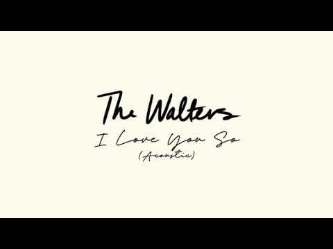 I Love You So - Acoustic by The Walters - Album Art