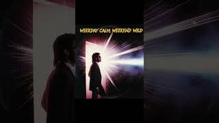 Weekday Calm, Weekend Wild #video #music #viralvideo #2025 #song #funk #hit #hits #80s