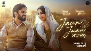Jaan Jaan | Happy Raikoti | Jasmine Bhasin | Punjabi Song 2025