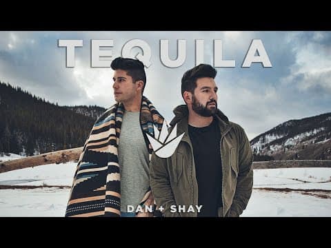 Tequila by Dan + Shay - Album Art