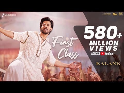 First Class - Full | Kalank | Varun Dhawan, Alia Bhatt, Kiara | Arijit Singh | Pritam| Amitabh by Zee Music Company - Album Art