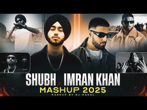 Shubh X Imran Khan - Mega Mashup | Supreme X Amplifier | DJ Kamal | Latest Punjabi Mashup 2025 by Kamal Music - Album Art