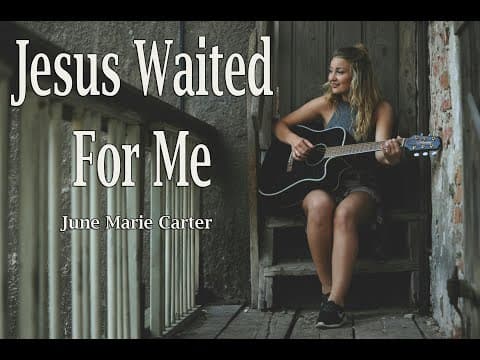 Jesus Waited for Me – June Marie Carter | Country Gospel by Southern Christian Music - Album Art
