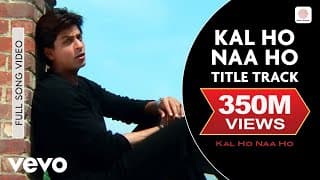 Kal Ho Naa Ho Full - Title Track | Shah Rukh Khan, Saif Ali Khan, Preity Zinta | Sonu Nigam