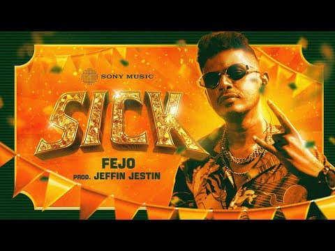 Fejo - SICK | Malayalam Rap | Prod. Jeffin Jestin by Sony Music South - Album Art