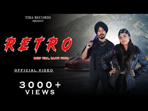 RETRO | ft RAAVI VIRDI | SUHANI SHARMA | New Punjabi Latest Songs by DEEP TIRA - Album Art