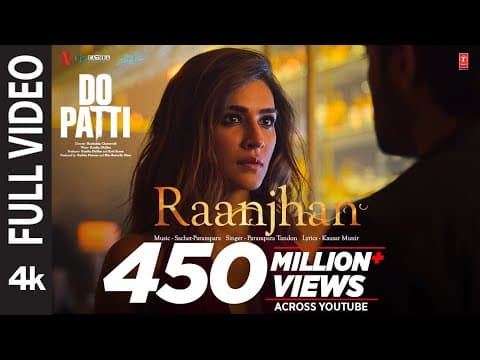 Full : Raanjhan | Do Patti | Kriti Sanon, Shaheer Sheikh | Parampara Tandon | Sachet-Parampara by T-Series - Album Art