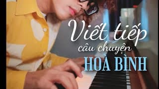 🎹 Viết Tiếp Câu Chuyện Hoà Bình | Mạnh Piano Cover + Sheetmusic