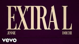 JENNIE, Doechii - ExtraL