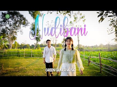 NUDIBANI || Bihit Chakma || Chakma new 2025 by Green Quiver Music - Album Art