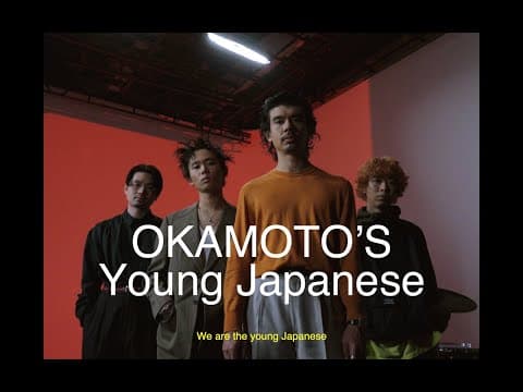 OKAMOTO'S 『Young Japanese』 by OKAMOTO'S Official YouTube Channel - Album Art