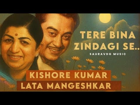 Tere Bina Zindagi Se.. | Kishore Kumar & Lata Mangeshkar | Lofi Retro Song | Heart Touching by SauravDG Music - Album Art