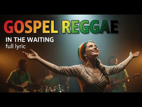 In the Waiting | Gospel Reggae 2025 – + Full Lyrics by Reggae Hallelujah - Album Art