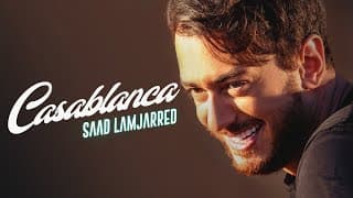 Saad Lamjarred - CASABLANCA | CASABLANCA - سعد لمجرد