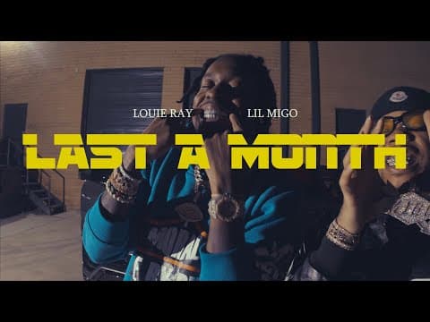 Ft. Louie Ray- Last A Month by Lil Migo - Album Art