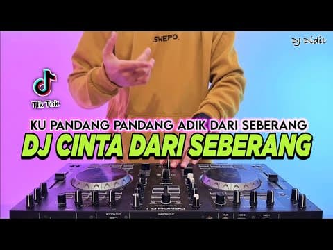 DJ CINTA DARI SEBERANG - KU PANDANG PANDANG ADIK DARI SEBERANG REMIX FULL BASS VIRAL TIKTOK TERBARU by DJ DIDIT - Album Art