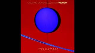 Caetano, Moreno, Zeca, Tom - Todo Homem