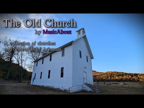 The Old Church | Southern Bluegrass Gospel Song | Arkansas Churches by MusicAbout - Album Art