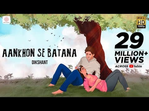 Aankhon Se Batana – Dikshant | Viral Song 2022 | by Sony Music India - Album Art