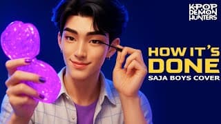 "How It's Done" by SAJA Boys | KPop Demon Hunters |